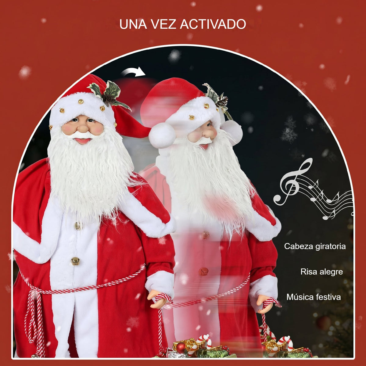 Una vez activado: el Papá Noel gira la cabeza, ríe y reproduce música festiva