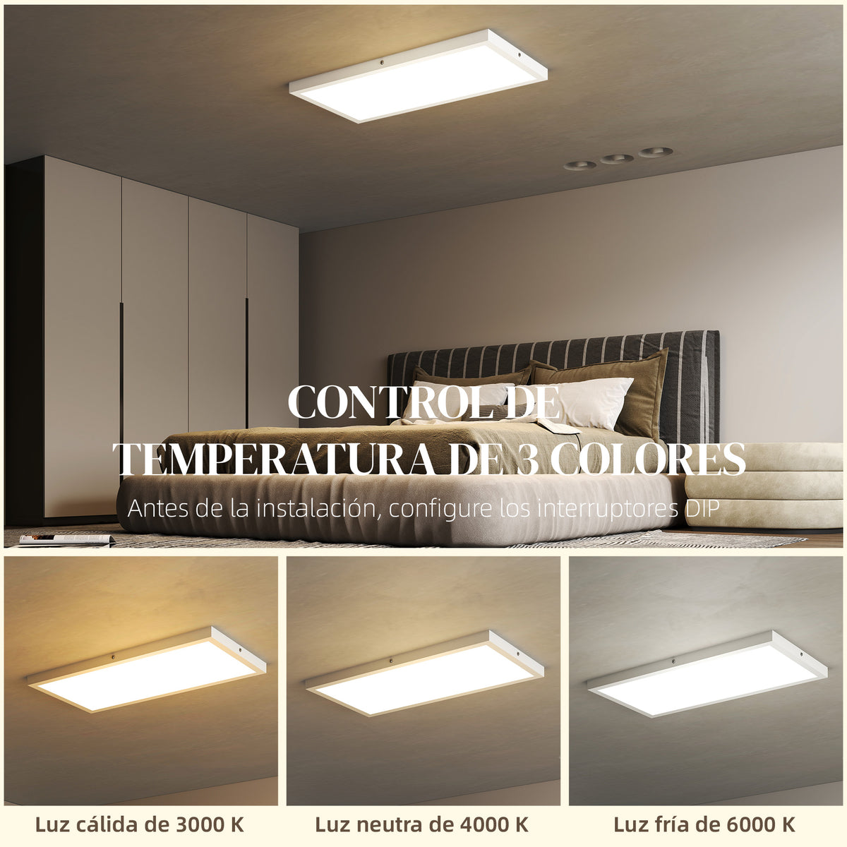 Control de la temperatura de color: 3000 K, 4000 K y 6000 K
